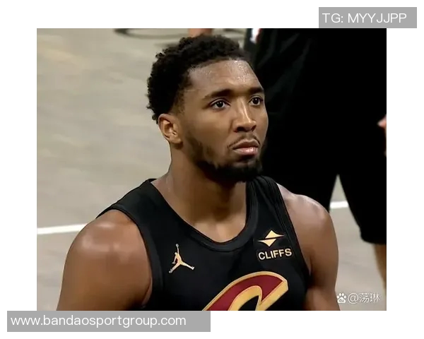 米切尔谈骑士核心角色强调季后赛成绩不应成为唯一评价标准