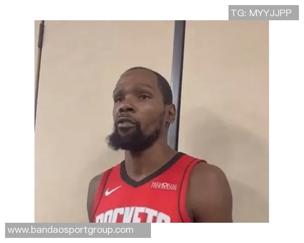 杜兰特强调大阵容优势将助力球队充分发挥身高与体型的潜力 杜兰特强调大阵容优势将助力球队充分发挥身高与体型的潜力